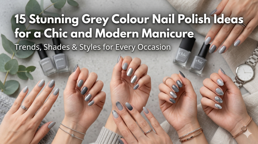 Modern grey colour nail polish manicure trends featuring marble nail art, matte charcoal, ombre shades, and chrome silver finishes on different skin tones, arranged with nail polish bottles, brushes, and silver rings on a marble background.