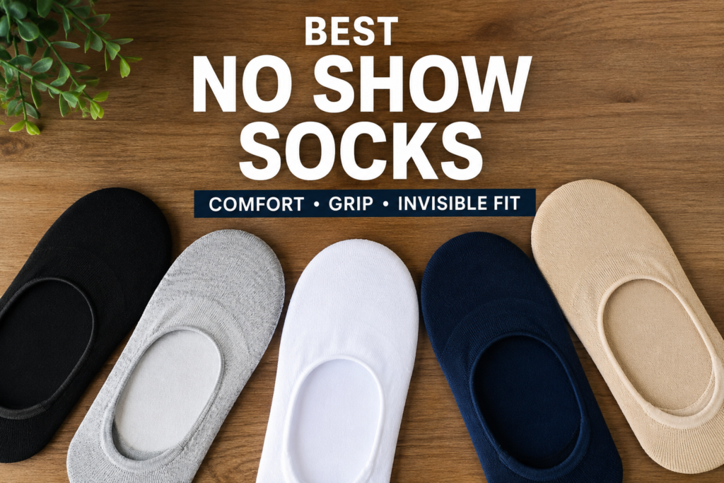 Best No Show Socks displayed in a clean flat lay featuring black, gray, white, navy, and beige invisible socks on a wooden background, highlighting comfort, grip, and invisible fit for everyday wear.